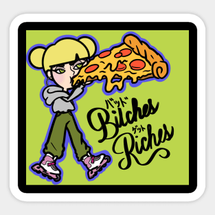 Bad Bitches Get Riches Sticker